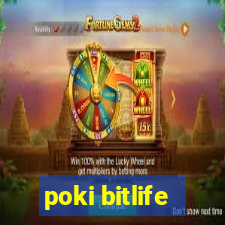 poki bitlife